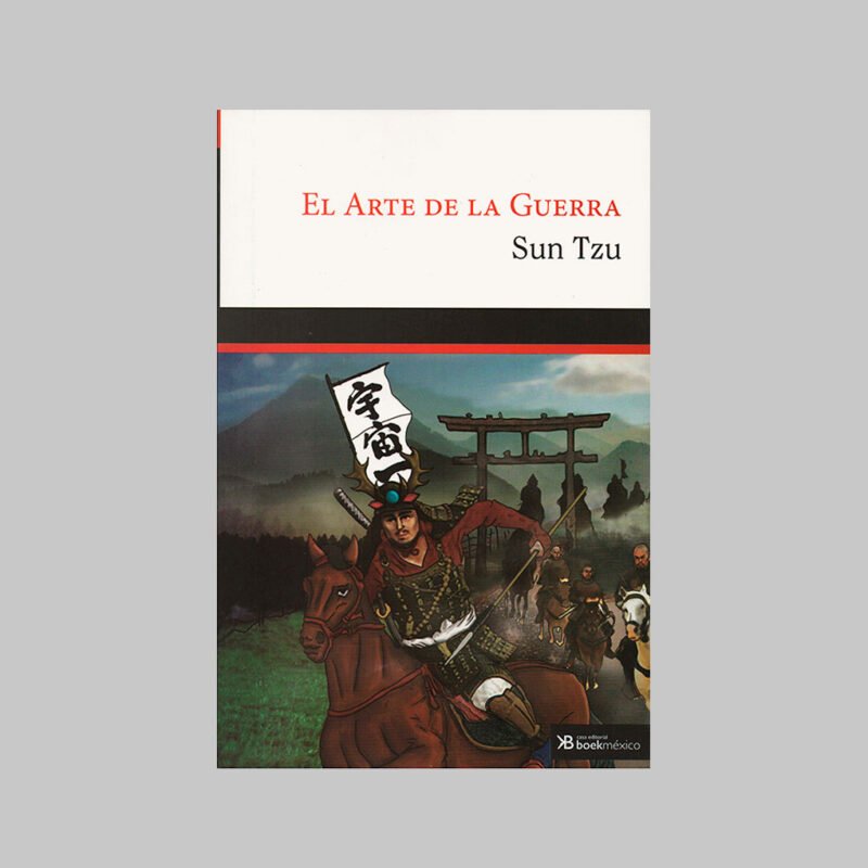 EL ARTE DE LA GUERRA - SUN TZU