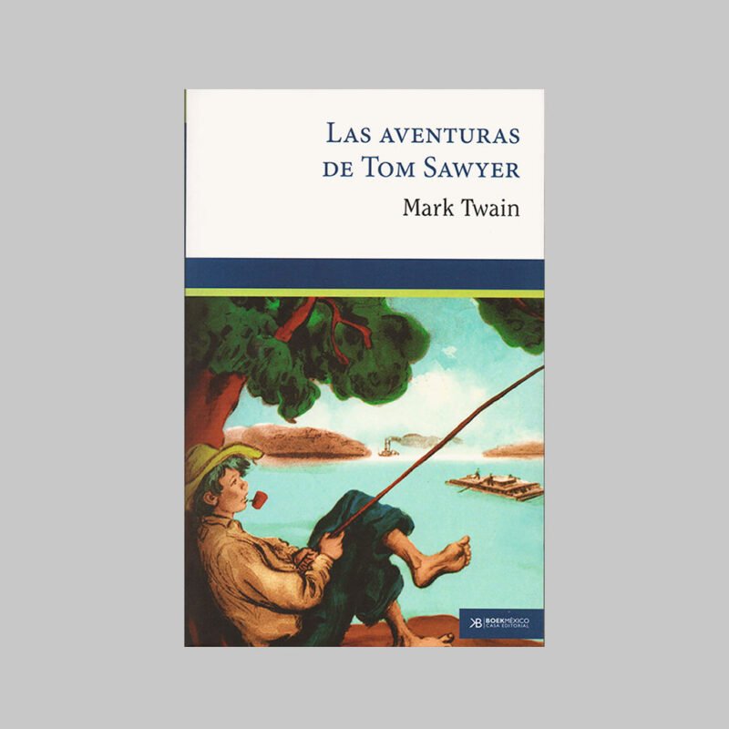 LAS AVENTURAS DE TOM SAWYER - MARK TWAIN