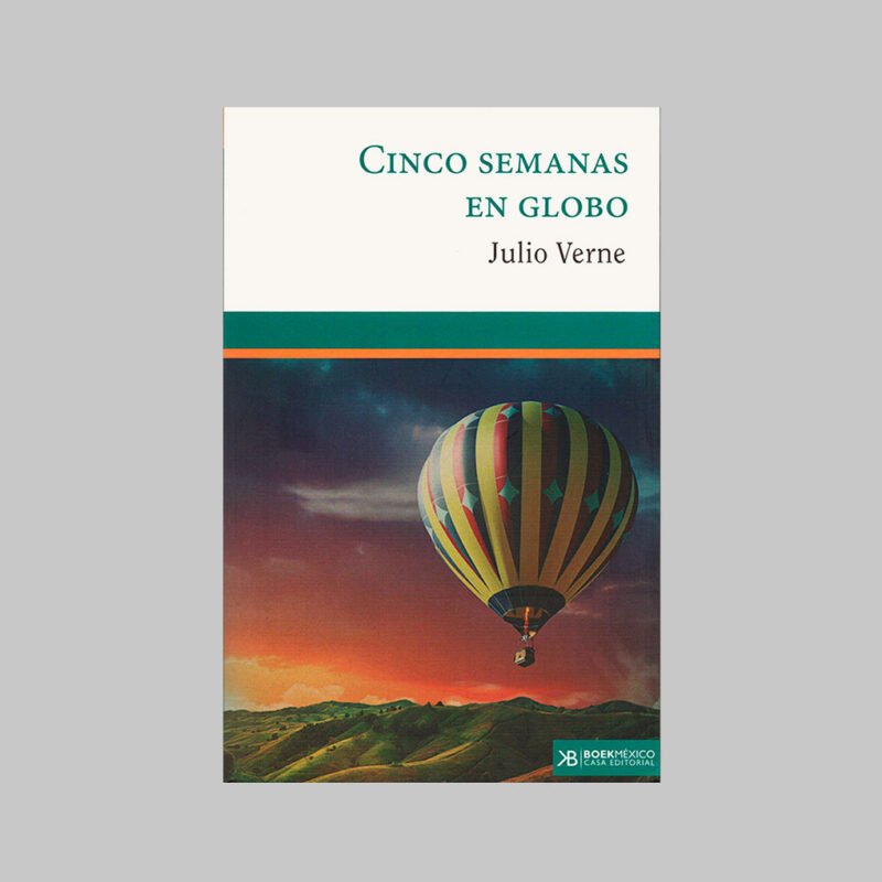 CINCO SEMANAS EN GLOBO - JULIO VERNE