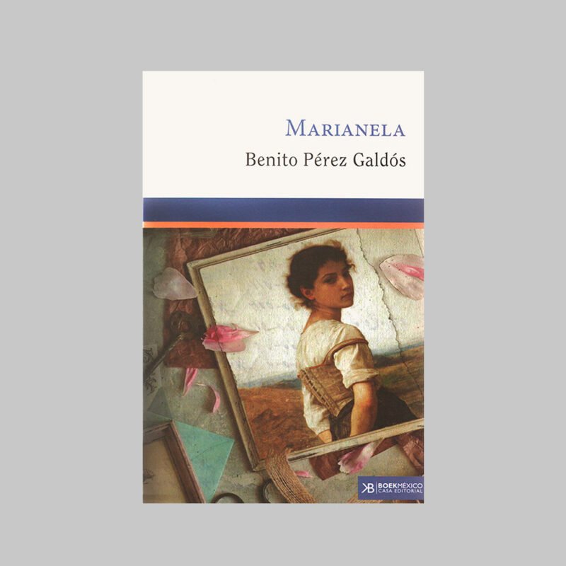 MARIANELA - BENITO PÉREZ GALDÓS