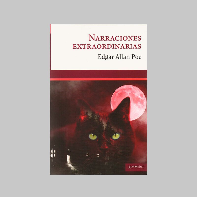 NARRACIONES EXTRAORDINARIAS - EDGAR ALLAN POE