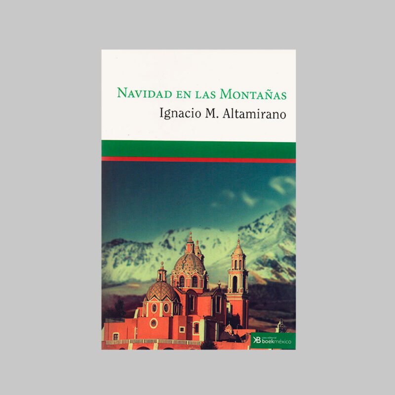 NAVIDAD EN LAS MONTAÑAS - IGNACIO M. ALTAMIRANO