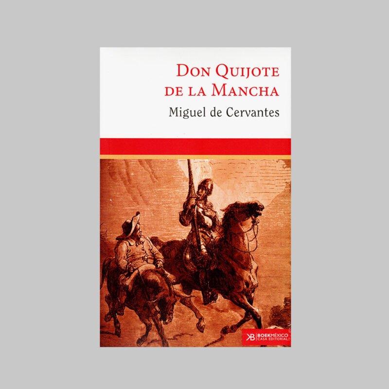DON QUIJOTE DE LA MANCHA - MIGUEL DE CERVANTES