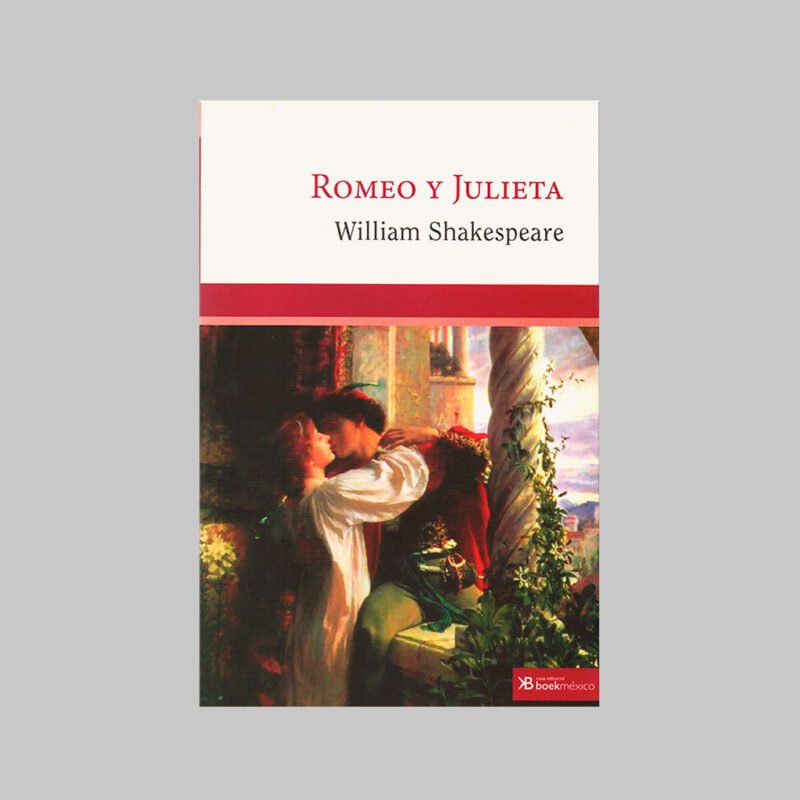 ROMEO Y JULIETA - WILLIAM SHAKESPEARE