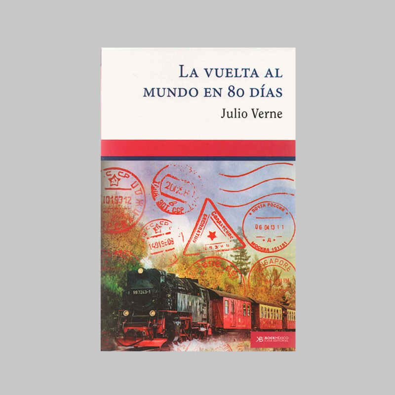 LA VUELTA AL MUNDO EN 80 DÍAS - JULIO VERNE